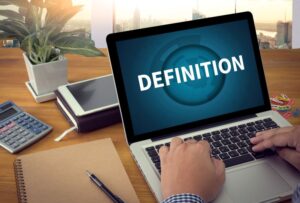 Laptop scree displaying the word “definition”